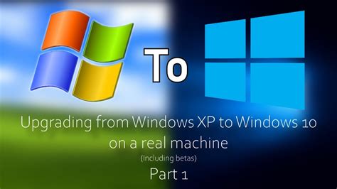 Upgrading From Windows Xp To Windows On A Real Machine Part