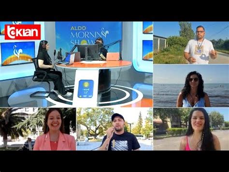 Aldo Morning Show Emisioni Korrik Youtube