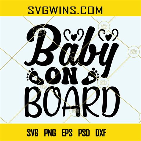 Baby On Board Svg Mom To Be Svg Newborn Svg Baby Svg Baby On Board