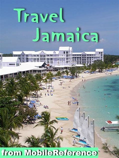 Travel Jamaica: Illustrated Guide and Maps. Includes Kingston, Ocho