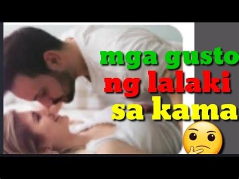 Mga Gusto Ng Lalaki Sa Kama YouTube