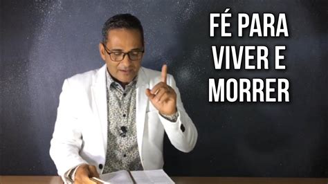 FÉ Para Viver E Morrer MeditaÇÕes DiÁrias Michel Silva Youtube