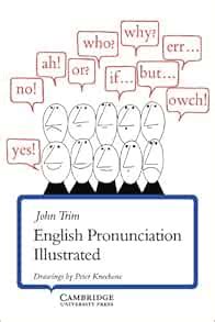 Amazon.com: English Pronunciation Illustrated: 9780521206341: Trim, John: Books