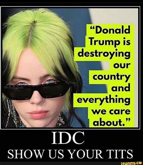 Ever SHOW US YOUR TITS IFunny