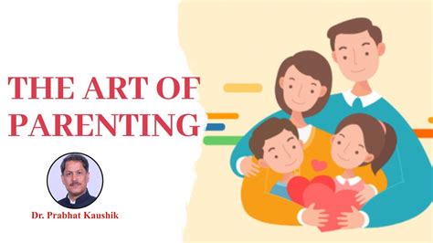 The Art Of Parenting Good Parenting Skills Best Ways To Improve