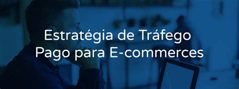 Como criar campanhas de tráfego pago para E commerces Lambda