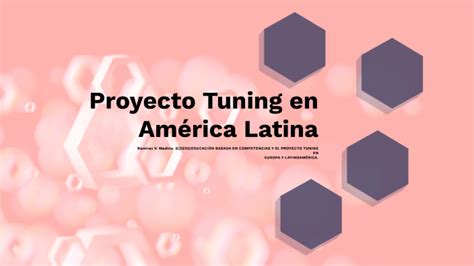 Proyecto Tuning en América Latina by ana montaño on Prezi