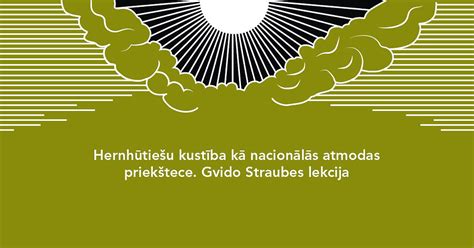 Gvido Straubes Lekcija Hernhūtiešu Kustība Kā Nacionālās Atmodas