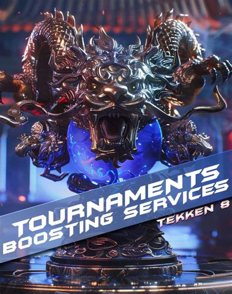 Tekken 8 Tournaments Boosting Services - Boosting, Accounts & Powerleveling