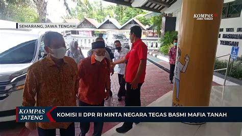 Komisi Ii Dpr Ri Minta Negara Tegas Basmi Mafia Tanah Video Dailymotion