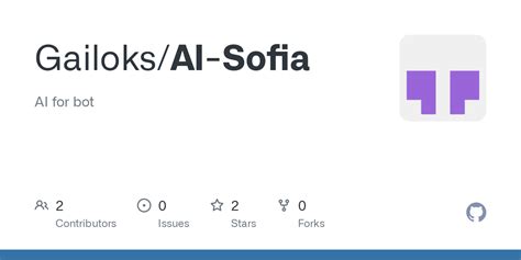 Github Gailoksai Sofia Ai For Bot