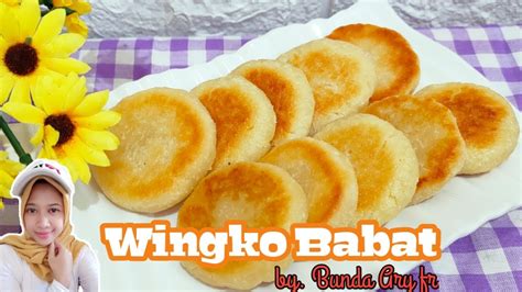 Resep Wingko Babat Yang Empuk Dan Legit YouTube