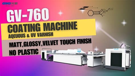 GMB Guangming GV 760 Automatic Varnish Coating Machine Aqueous UV