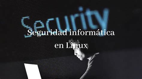 El Uso De Herramientas De Seguridad Inform Tica