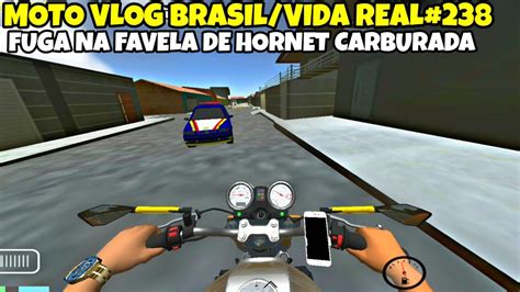 FUGA NA FAVELA DE HORNET CARBURADA MOTO VLOG BRASIL VIDA REAL 238 YouTube