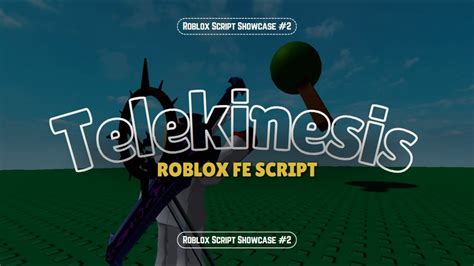 Roblox FE Script Showcase 2 FE Telekinesis Script YouTube