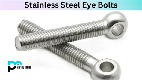 What is Stainless Steel Eye Bolt? Uses and Benefits