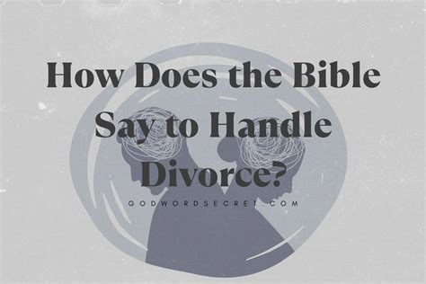 How Does The Bible Say To Handle Divorce