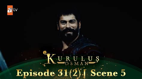 Kurulus Osman Urdu Season 2 Episode 31 I Part 2 I Scene 5 Osman