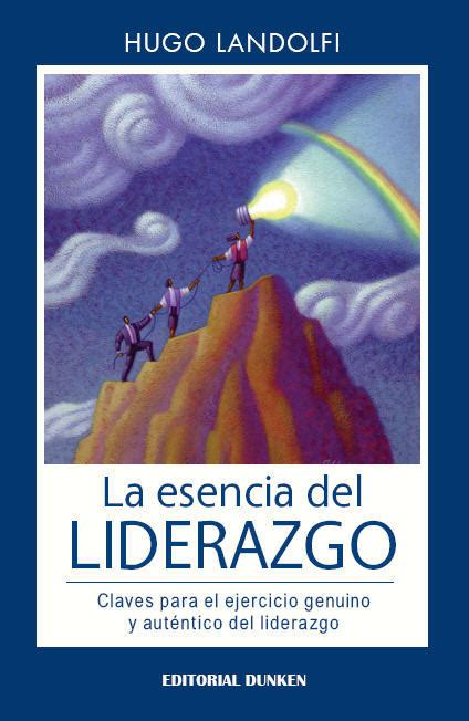 Los 10 Mejores Libros De Liderazgo De Todos Los Tiempos Liderazgouno