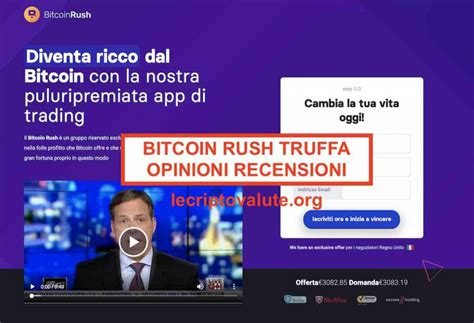 Bitcoin Rush Recensioni Opinioni Truffa O Funziona Forum 2025