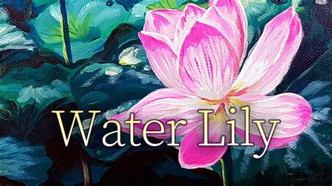 Painting Water Lilies Acrylic painting 아크릴화 168 YouTube