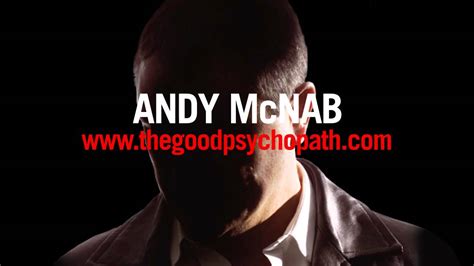 Andy McNab The Good Psychopath S Guide To Success YouTube