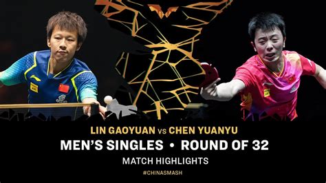 Full Match Lin Gaoyuan Vs Chen Yuanyu Ms R Chinasmash