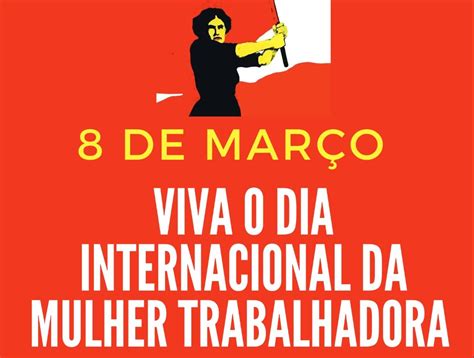 Dia Da Mulher Trabalha - VIVA O DIA INTERNACIONAL DA MULHER TRABALHADORA! - ADUNIR