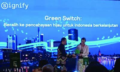 Green Switch Seruan Signify Untuk Beralih Ke Pencahayaan Hijau