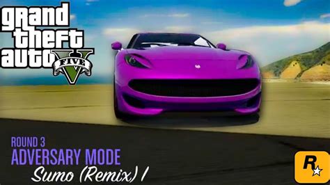 Adversary Mode Sumo Remix 1 Gta 5 2x Rp Cash Mission GTA 5 ONLINE