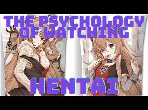 The Psychology Of Watching Hentai Youtube