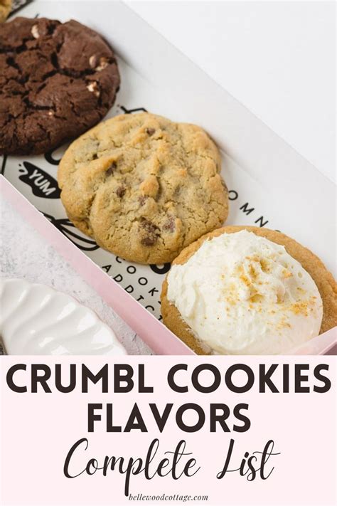 The Crumbl Cookies Flavors Complete List Are Delicious And Easy To Make