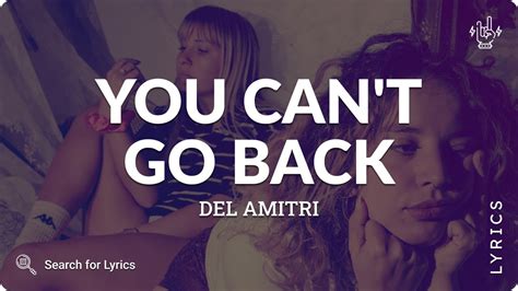 Del Amitri You Can T Go Back Lyrics For Desktop Youtube