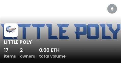 LITTLE POLY - Collection | OpenSea