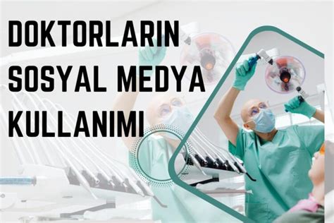 Doktorlar Ve Sosyal Medya Kullanımı Yaşar Kenan Şeftalicioğlu