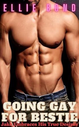 Going Gay For Bestie Jake Embraces His True Desires Straight Men Going Gay Kindle Edition