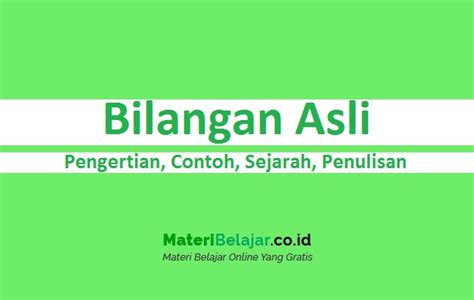 Bilangan Asli Pengertian Contoh Sejarah Penulisan