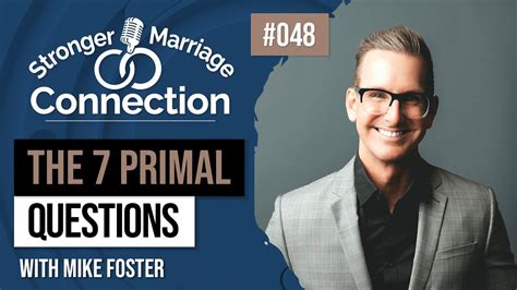 Mike Foster 7 Primal Questions