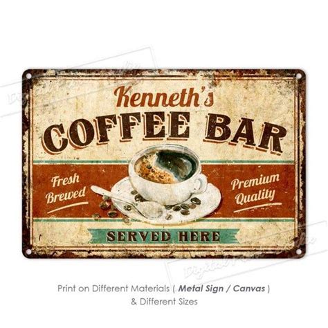An Old Metal Sign Advertising Coffee Bar