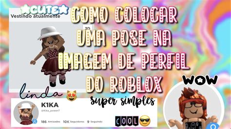 Como Colocar Pose No Perfil Roblox Imagesee