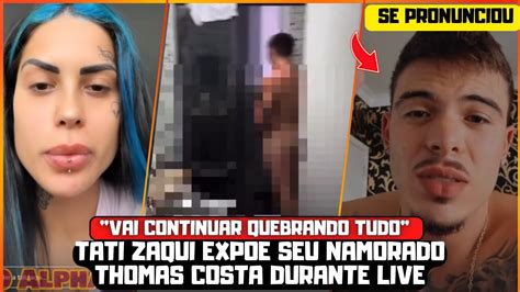 TATI ZAQUI FAZ LIVE EXPONDO SEU NAMORADO THOMAZ COSTA E ELE EXPLICA