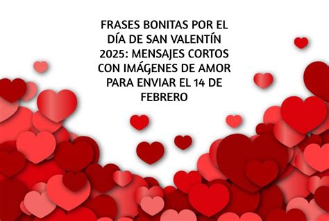 💓 200 frases bonitas por el Día de San Valentín - imágenes para dedicar