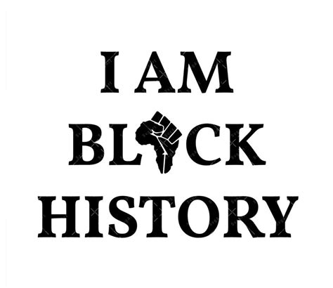 I Am Black History Svg Png Pdf Black Power Black Lives Matter Svg