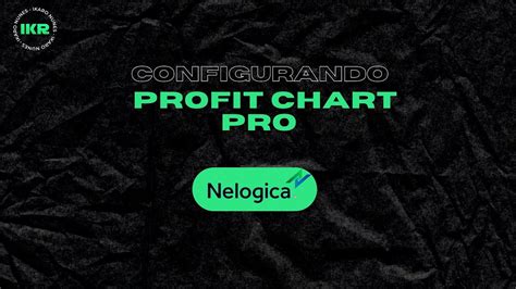 Como Configurar O Profit Chart Pro Youtube