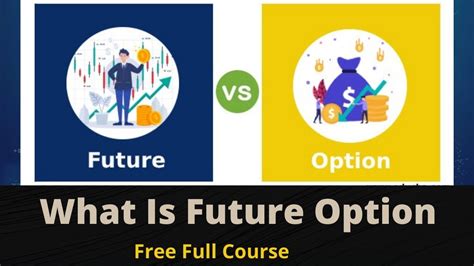 What Is F O Future Option Trading Full Course Intraday Option