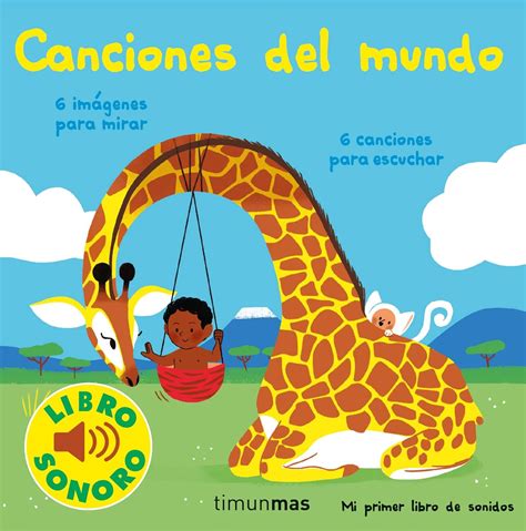 Animales Un Libro De Sonidos Mundo De Sonidos