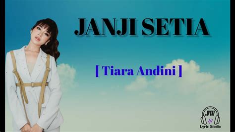 Tiara Andini Janji Setia Lirik YouTube