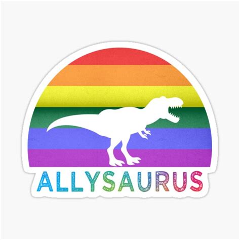 Allysaurus Dinosaur T Rex LGBT Gay Lesbian Pride LGBTQ Ally Sticker By Tinkery Redbubble