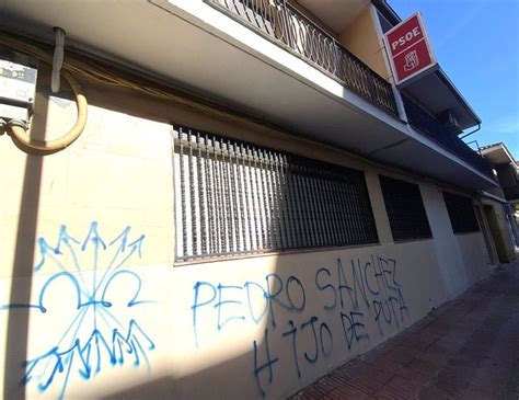 El Psoe De Getafe Denuncia Pintadas En Su Sede Con Insultos Y